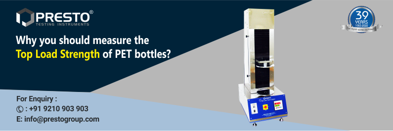 Why you should measure the top load strength of PET bottles?